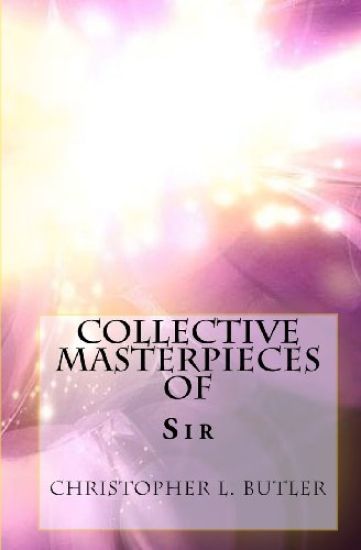 Sir Christopher L. Butler: Collective Masterpieces