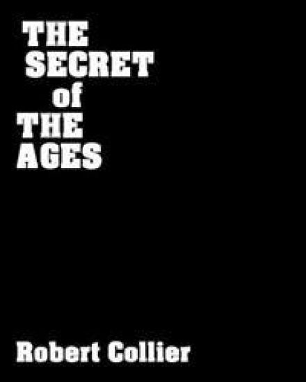 The Secret Of The Ages: The Master Key To Success