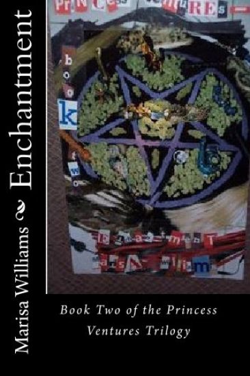 Enchantment: Book Two of the Princess Ventures Trilogy