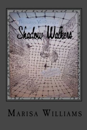 Shadow Walkers: Book 3 of the Princess Ventures Trilogy