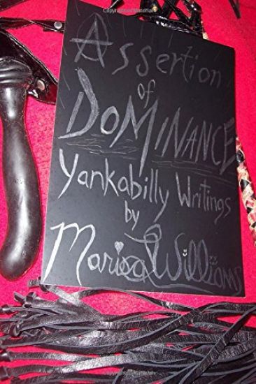 Assertion Of Dominance: Yankabilly Writings