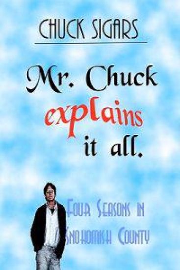 Mr. Chuck Explains It All: Four Seasons In Snohomish County