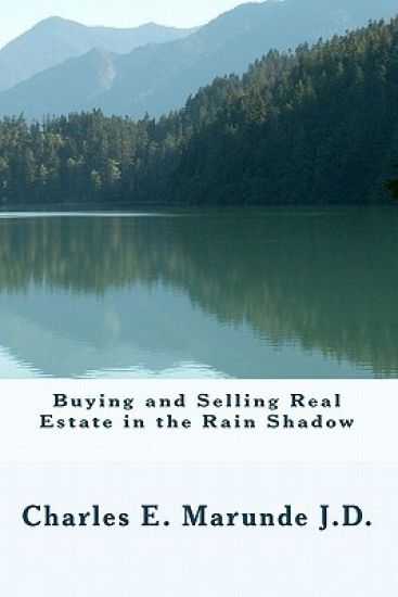 Buying and Selling Real Estate in the Rain Shadow
