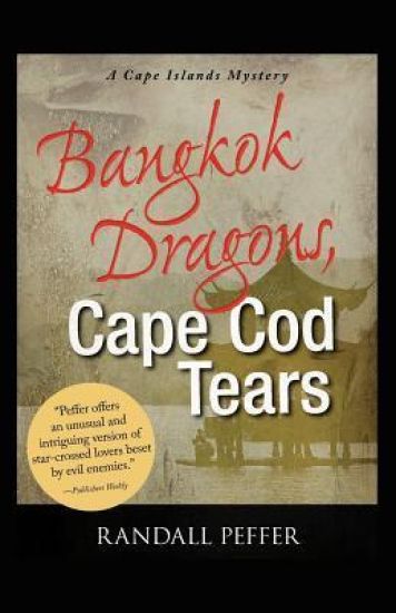 Bangkok Dragons, Cape Cod Tears