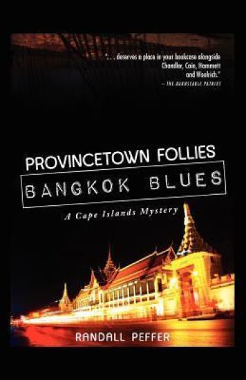 Provincetown Follie Bangkok Blues
