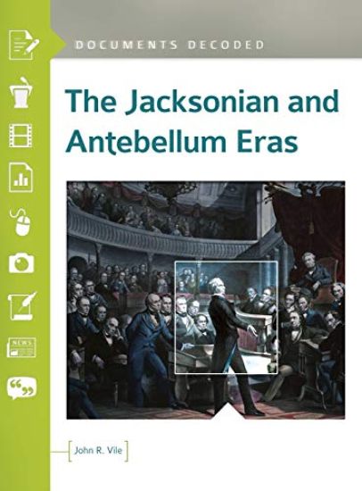 The Jacksonian and Antebellum Eras