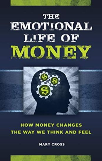 The Emotional Life of Money
