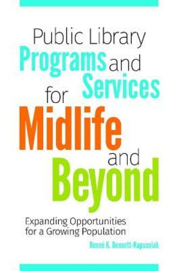 Public Library Programs and Services for Midlife and Beyond