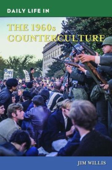 Daily Life in the 1960s Counterculture