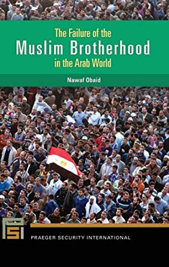 The Failure of the Muslim Brotherhood in the Arab World