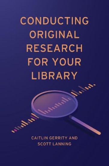 Conducting Original Research for Your Library