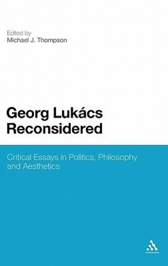 Georg Lukacs Reconsidered