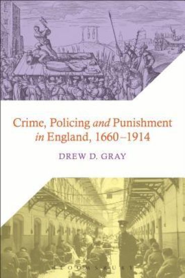 Crime, Policing and Punishment in England, 1660-1914