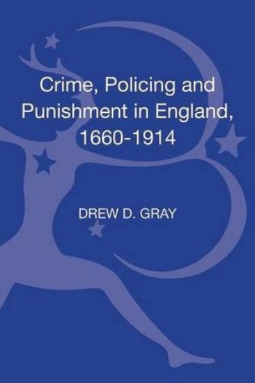 Crime, Policing and Punishment in England, 1660-1914