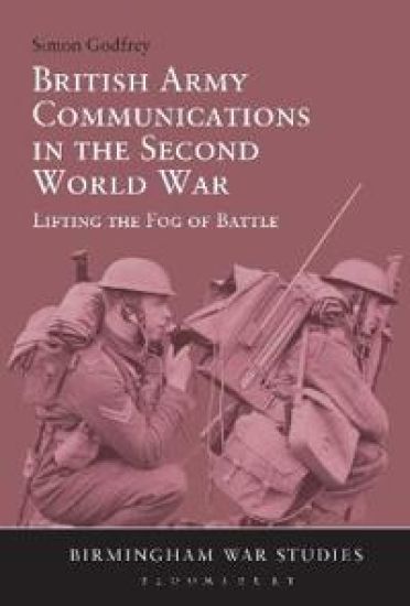 British Army Communications in the Second World War