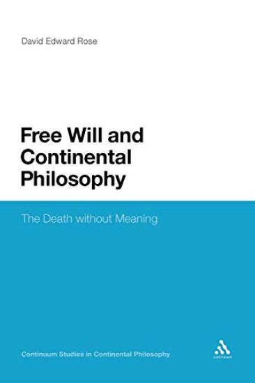 Free Will and Continental Philosophy