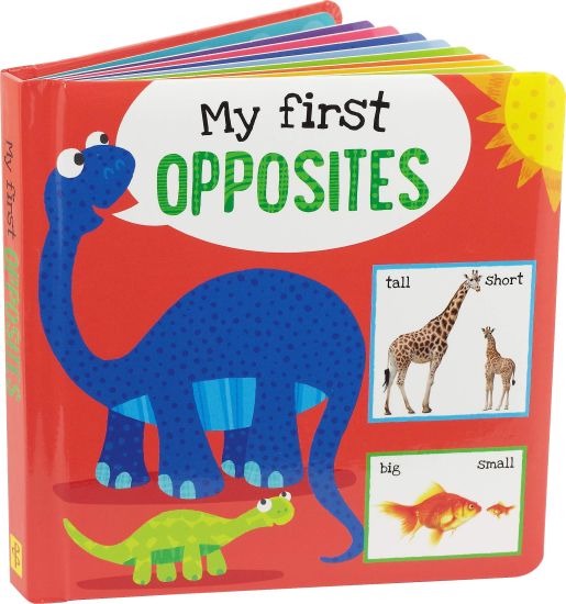 My First Opposites Board Book