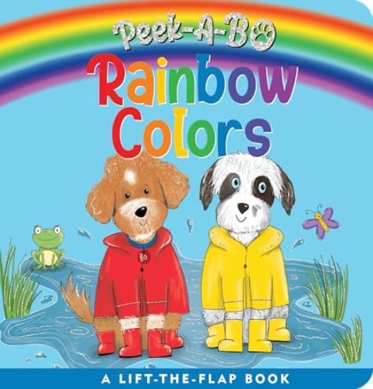 Peek-a-bo - Rainbow Colors (A Lift-the-Flap Board Book)
