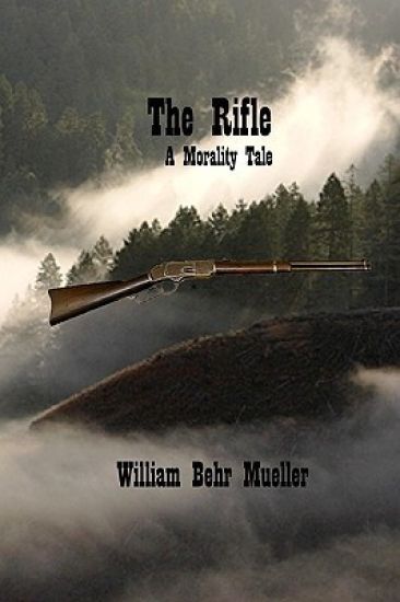 The Rifle: A Morality Tale