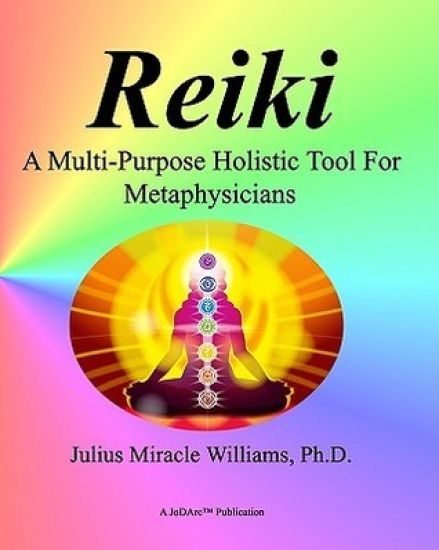 Reiki: A Multi-Purpose Holistic Tool For Metaphysicians