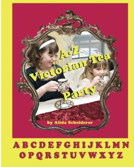 A-Z Victorian Tea Party Alphabet Book