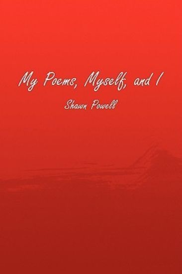 My Poems, Myself, and I