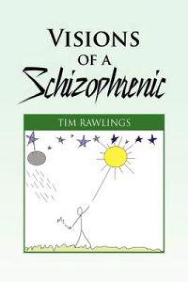 Visions of a Schizophrenic