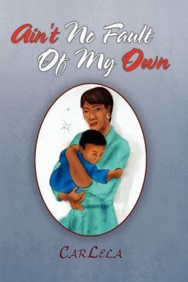 Ain't No Fault of My Own