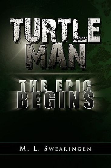 Turtle Man the Epic Begins