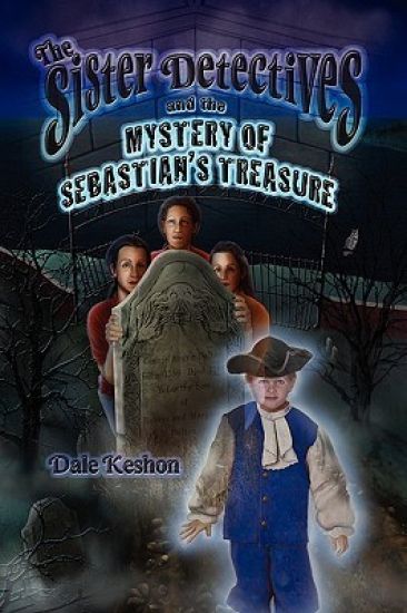 The Sister Detectives and the Mystery of Sebastian's Treasure