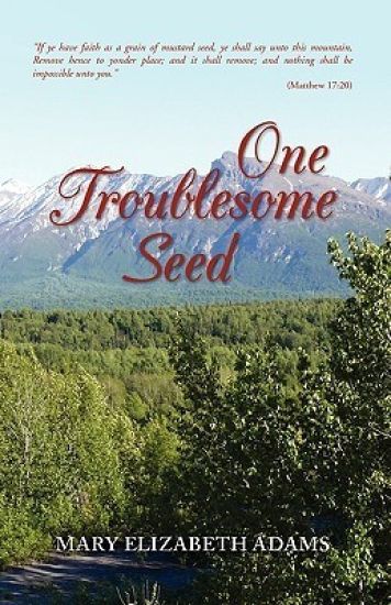 One Troublesome Seed