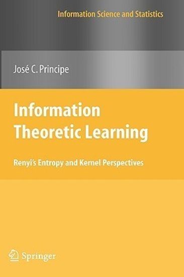 Information Theoretic Learning