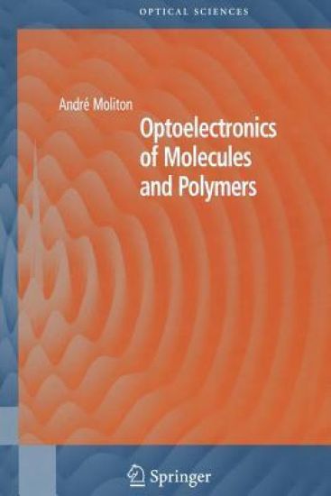 Optoelectronics of Molecules and Polymers
