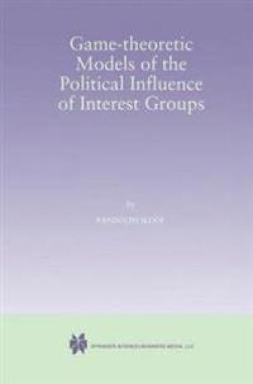 Game-Theoretic Models of the Political Influence of Interest Groups