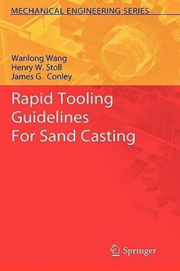 Rapid Tooling Guidelines For Sand Casting