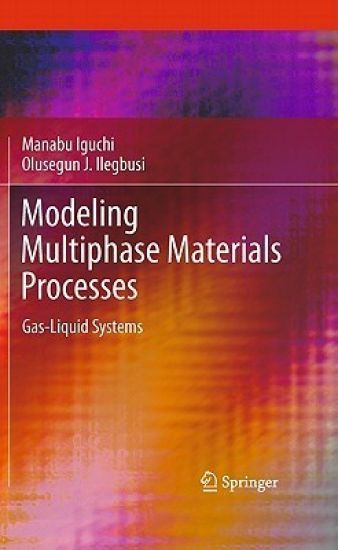 Modeling Multiphase Materials Processes