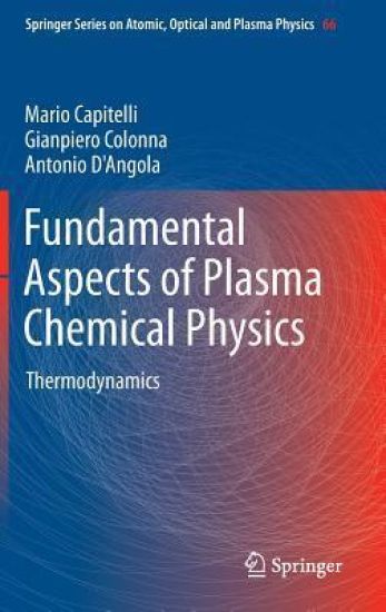 Fundamental Aspects of Plasma Chemical Physics