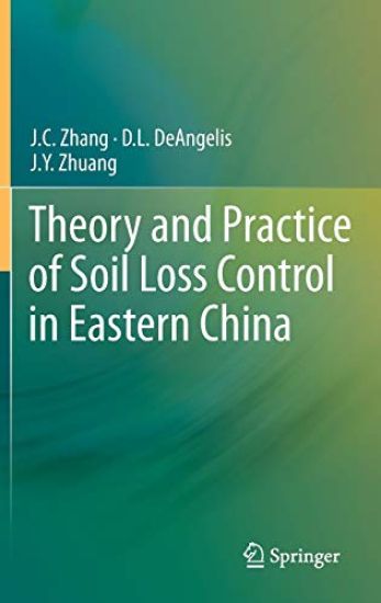 Theory and Practice of Soil Loss Control in Eastern China