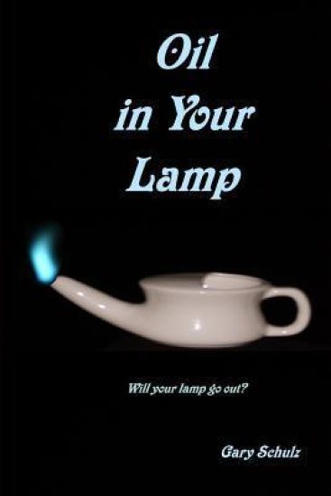 Oil In Your Lamp