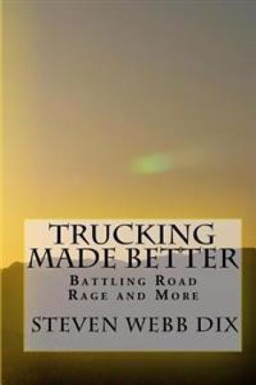 Trucking Made Better: Battling Road Rage and More
