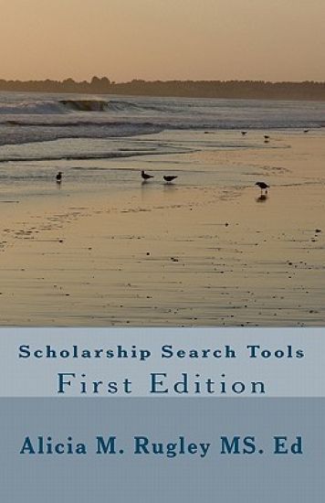 Scholarship Search Tools First Edition