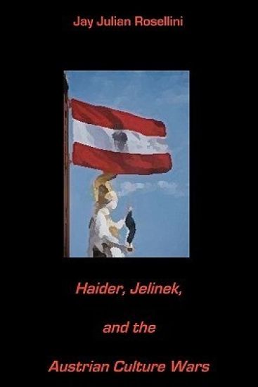 Haider, Jelinek, and the Austrian Culture Wars