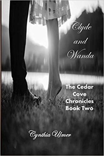 Clyde and Wanda: The Cedar Cove Chronicles, Book Two