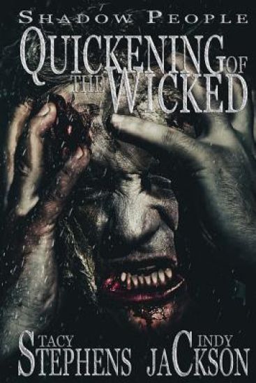 Shadow People: Quickening of the Wicked