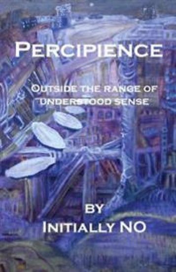Percipience: Outside the range of understood sense