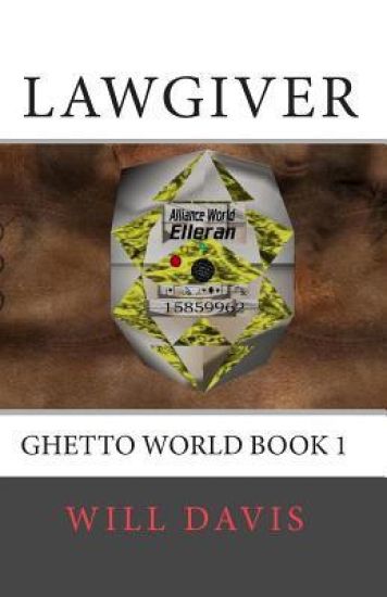 Lawgiver: Ghetto World book 1