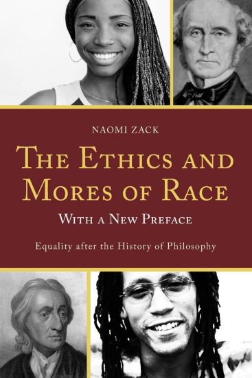 The Ethics and Mores of Race