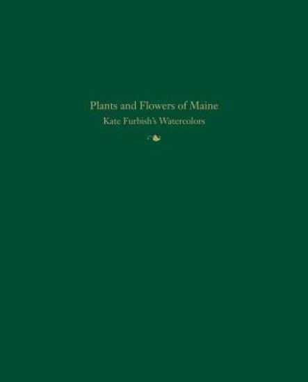 Plants and Flowers of Maine