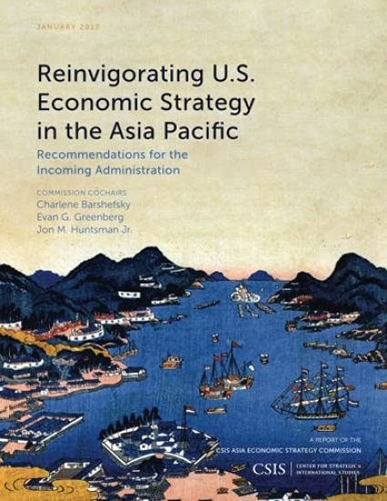 Reinvigorating U.S. Economic Strategy in the Asia Pacific