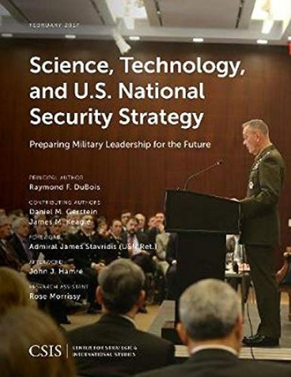 Science, Technology, and U.S. National Security Strategy